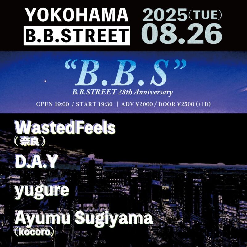 “B.B.S” -B.B.STREET 28th Anniversary-