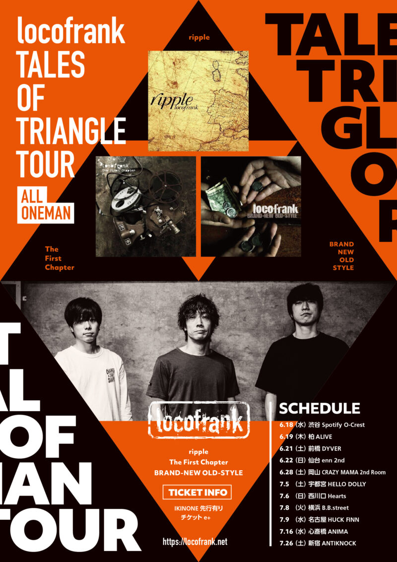 locofrank presents “Tales of triangle” TOUR