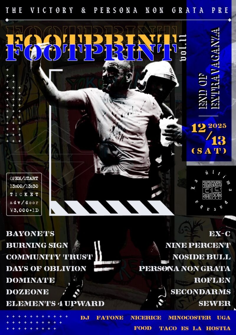 THE VICTORY & PERSONA NON GRATA presents. “FOOTPRINT vol.11”