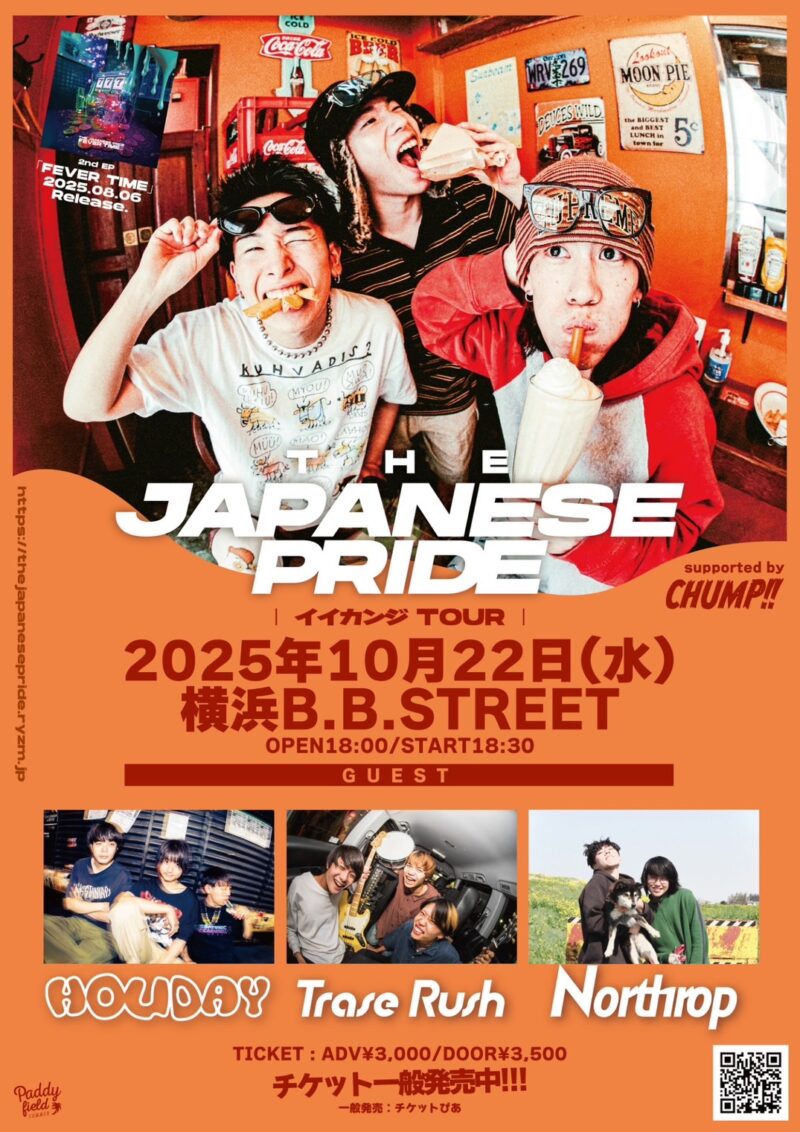 THE JAPANESE PRIDE「イイカンジTOUR」 supported by CHUMP!!
