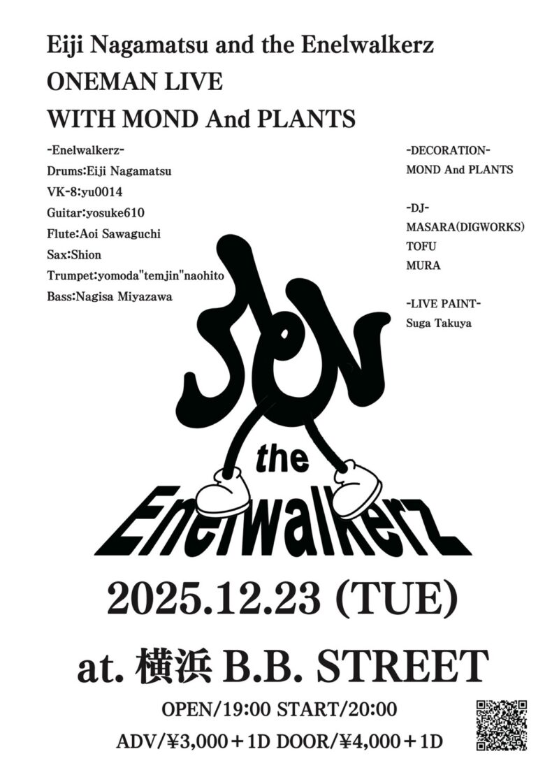 “Eiji Nagamatsu and the Enelwalkerz ONEMAN LIVE WITH MOND And PLANTS”